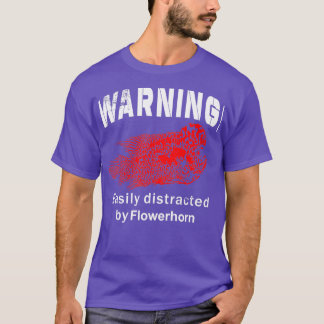 T-shirt Avertissement Facilement Distrait Par Flowerhorn