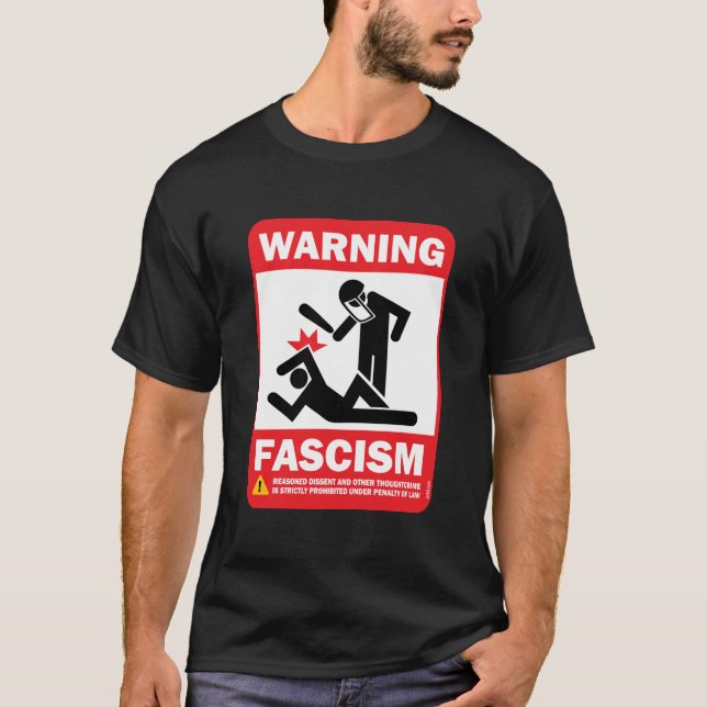 T-shirt Avertissement : Fascisme (Devant)