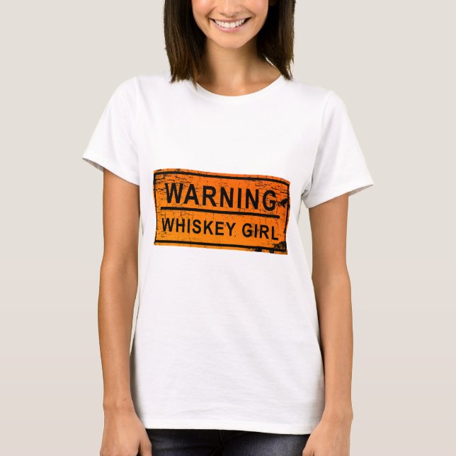 T-shirt Avertissement - fille de whiskey (Devant)