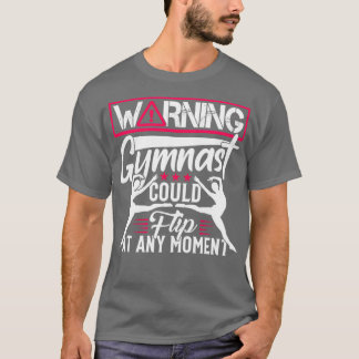 T-shirt Avertissement Gymnaste Pourrait Tourner À N'Import
