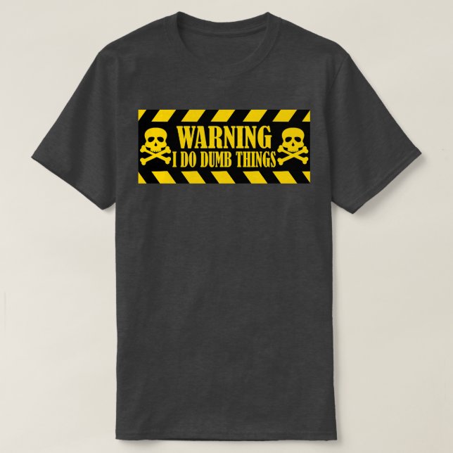 T-shirt Avertissement Je fais des choses factices 2 (Design devant)