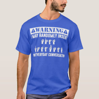 T-shirt Avertissement Je Peux Insérez Au Hasard La Langue 