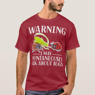 T-shirt Avertissement Je Peux Parler Spontanément De Bugs