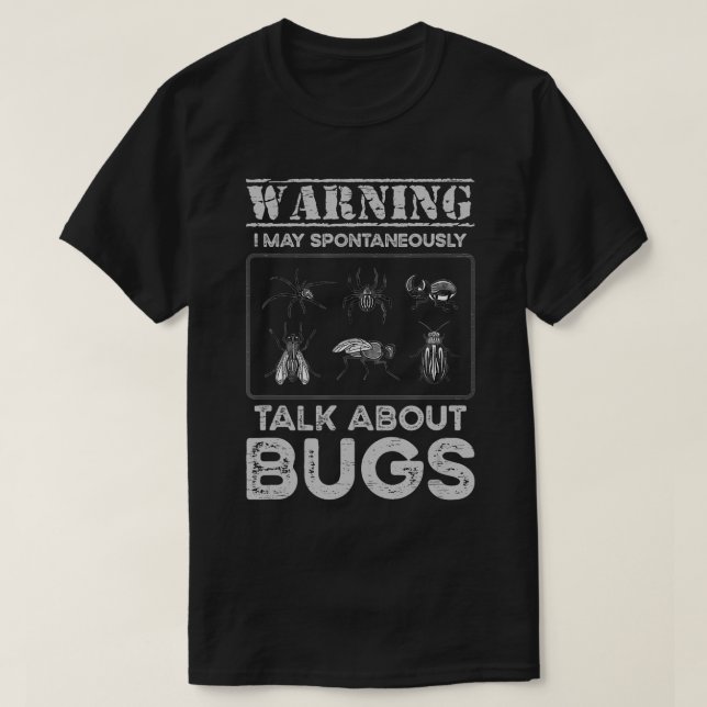 T-shirt Avertissement Je Peux Parler Spontanément De Bugs (Design devant)