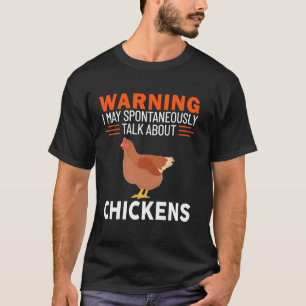 T-shirt Avertissement Je peux parler spontanément de poule