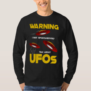 T-shirt Avertissement Je Peux Parler Spontanément D'Ufos A