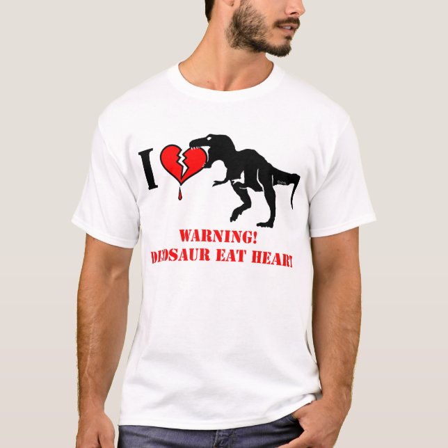 T-shirt Avertissement ! Le dinosaure mangent le coeur (Devant)