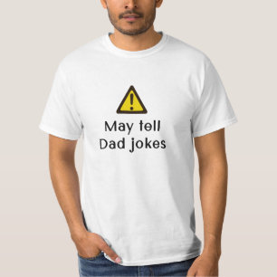 T-shirt Avertissement mai dire à papa plaisanteries - tee