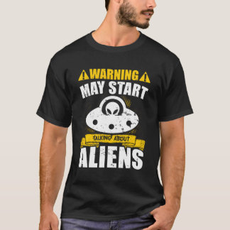 T-shirt Avertissement May St Parler d'Aliens