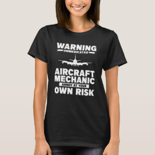 T-shirt Avertissement Mécanicien d'aéronef non médicamenté