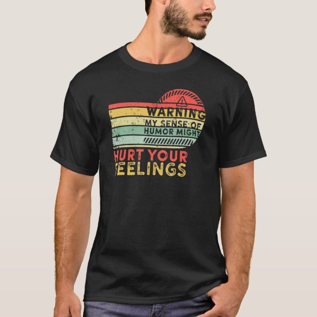 T-shirt Avertissement Mon sens de l'Humour pourrait nuire  (Devant)