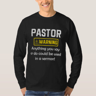 T-shirt Avertissement Pastor Je Pourrais Vous Mettre Dans