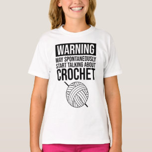 T-shirt Avertissement - Peut commencer à parler de crochet