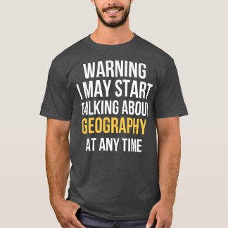 T-shirt Avertissement Peut Commencer À Parler De Géographi