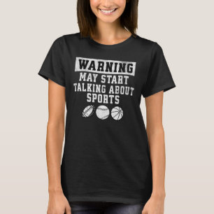 T-shirt Avertissement Peut Commencer À Parler De Sport