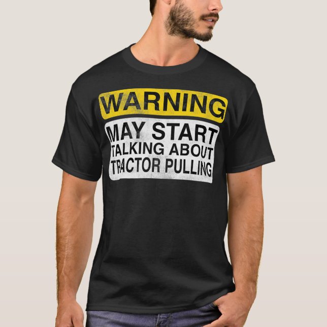 T-shirt Avertissement Peut Commencer À Parler De Tracteur  (Devant)