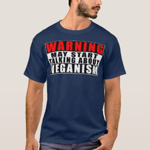 T-shirt Avertissement Peut Commencer À Parler De Veganisme