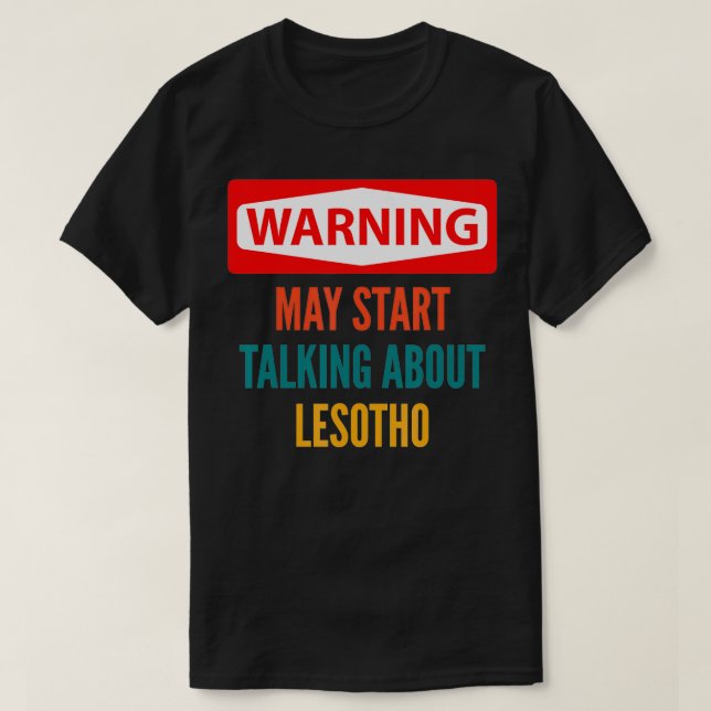 T-shirt Avertissement Peut Commencer À Parler Du Lesotho (Design devant)