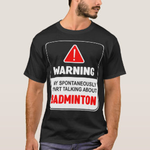 T-shirt Avertissement Peut Commencer Spontanément à Parler