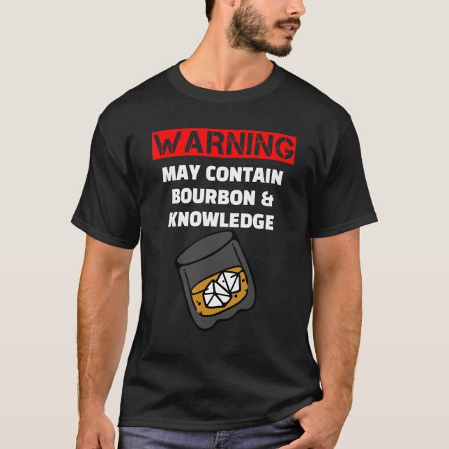 T-shirt Avertissement Peut Contenir Bourbon Et Connaissanc (Devant)