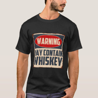 T-shirt Avertissement Peut Contenir Whiskey Retro Bourbom
