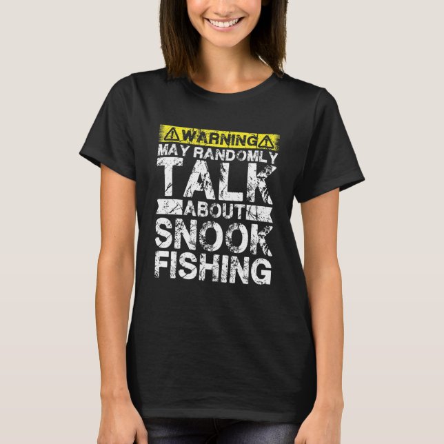 T-shirt Avertissement Peut Parler De Pêche Poisson Snook (Devant)