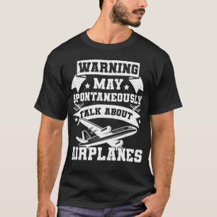 T-shirt Avertissement peut parler spontanément d'avions