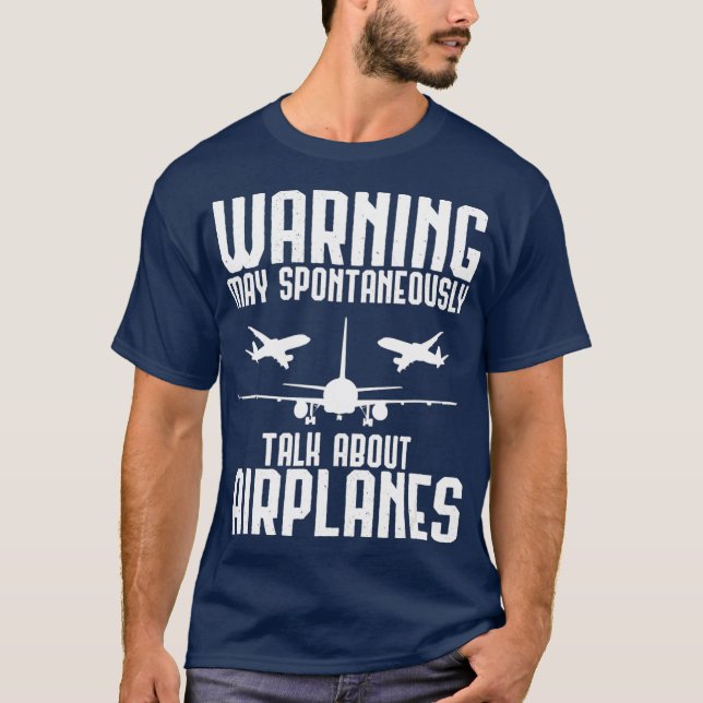 T-shirt Avertissement Peut Parler Spontanément D'Avions (Devant)