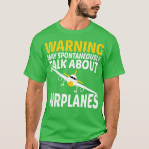 T-shirt Avertissement Peut Parler Spontanément D'Avions Pi