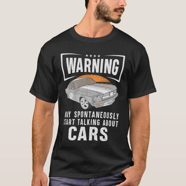 T-shirt Avertissement Peut Parler Spontanément De Voitures (Devant)