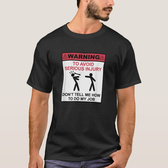 T-shirt AVERTISSEMENT pour éviter les blessures graves Ne  (Devant)