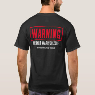 T-shirt Avertissement Zone de Guerrier de Prière Miracles