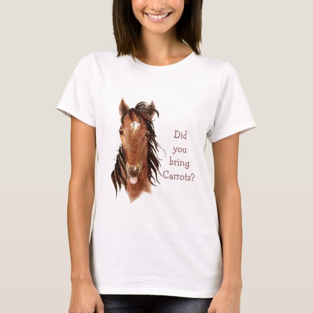 T-shirt Avez-Vous Apporté Des Carottes ? Humour de Cheval  (Devant)
