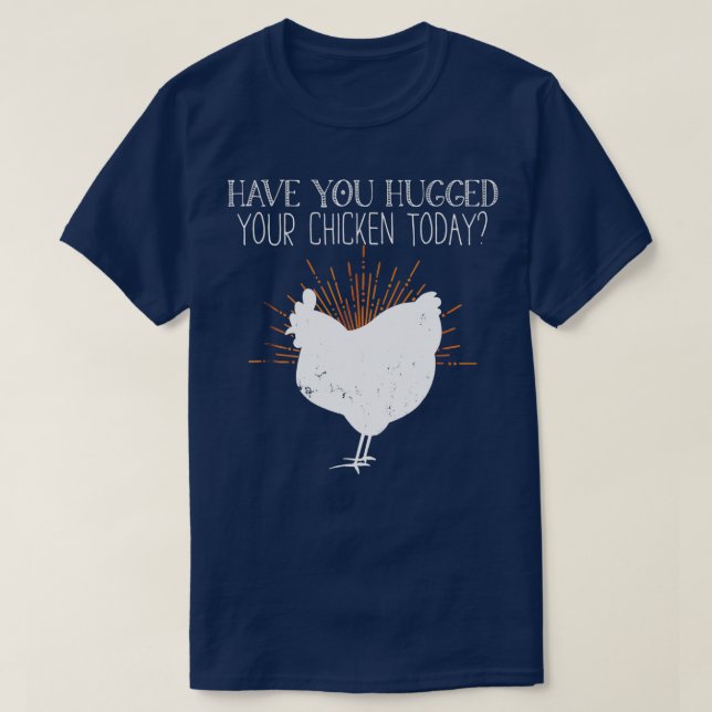 T-shirt Avez-Vous Embrassé Votre Poulet ? (Design devant)