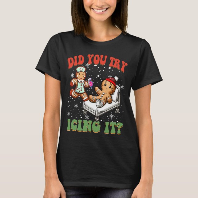 T-shirt Avez-Vous Essayé De Faire Du Glace C'Est Drôle L'E (Devant)