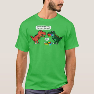 T-shirt Avez-Vous Mangé Le Dernier Dinosaure Unicorne ?