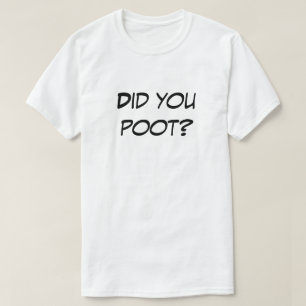 T-shirt Avez-Vous Poté ? Chemise cadeau Gag couleur claire