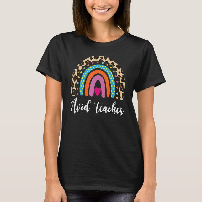 T-shirt AVID Teacher  Boho Rainbow Back To School Apprecia (Devant)