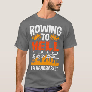T-shirt Aviron En Enfer Dans Un Panier