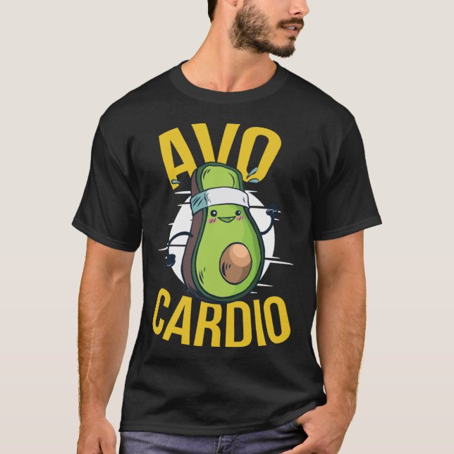 T-shirt Avo cardio Vegan Workout Gym Exercise Avocado Pun (Devant)