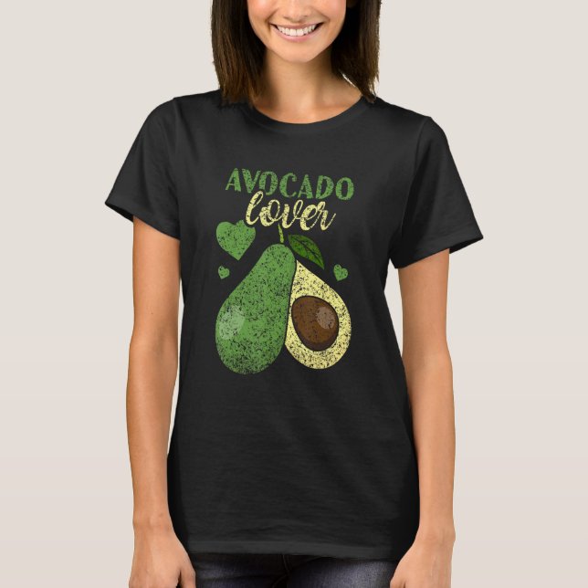 T-shirt Avocado  Cute Avocados Sayings (Devant)