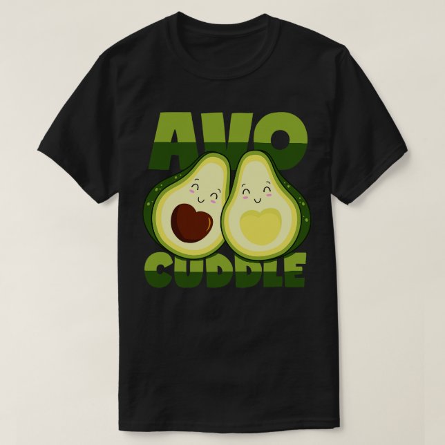 T-shirt Avocado Hug Pun Cudddle (Design devant)
