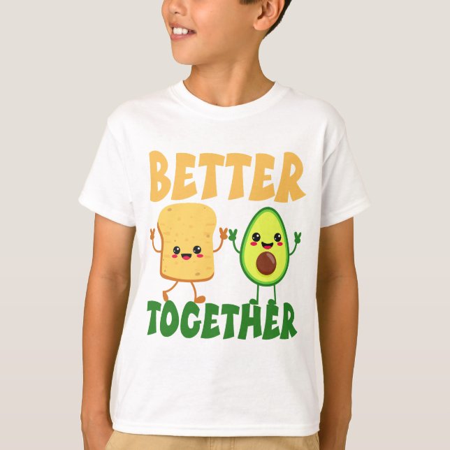 T-shirt Avocado Toast Better Together (Devant)