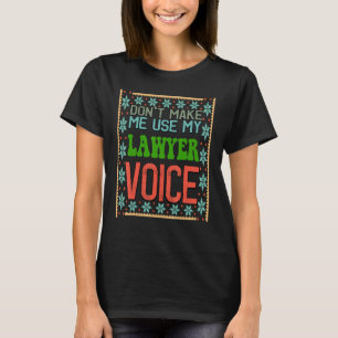 T-shirt Avocat amusant - Ne me faites pas utiliser ma voix
