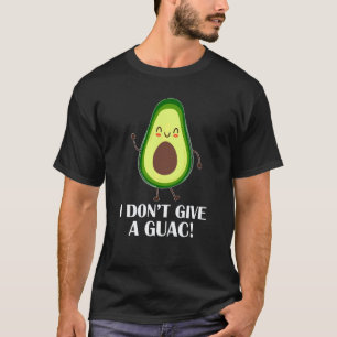 T-shirt Avocat Drôle Je M En Fous Du Guac Végétalien
