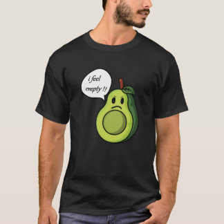 T-shirt Avocat drôle je me sens vide