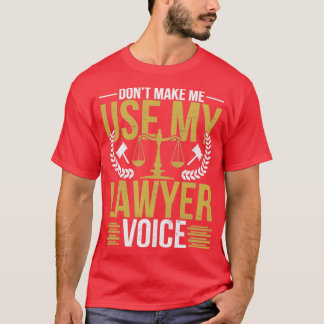 T-shirt Avocat du droit du procureur Avocat amusant Avocat