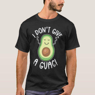 T-shirt Avocat  Je M'en Fous Du Guac  Végétalien