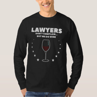 T-shirt Avocats Ne Se Plaignent Pas Mais Nous Faisons Du V