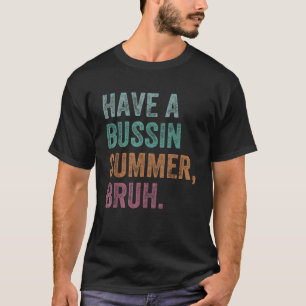 T-shirt Avoir Bussin Été Bruh Retro Enseignant Vintage Il